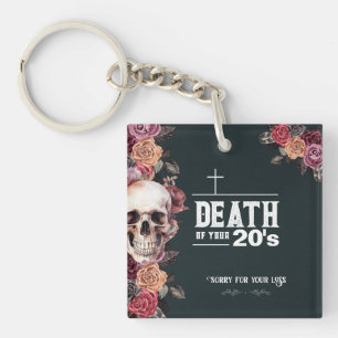 Llavero 30° cumpleaños, "Muerte de tus 20 años"