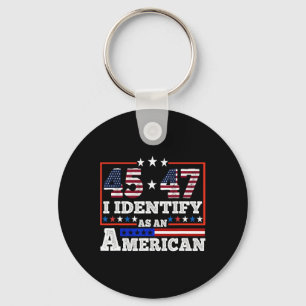 Llavero 45 47 Me Identifico Como Un Trump Estadounidense 2