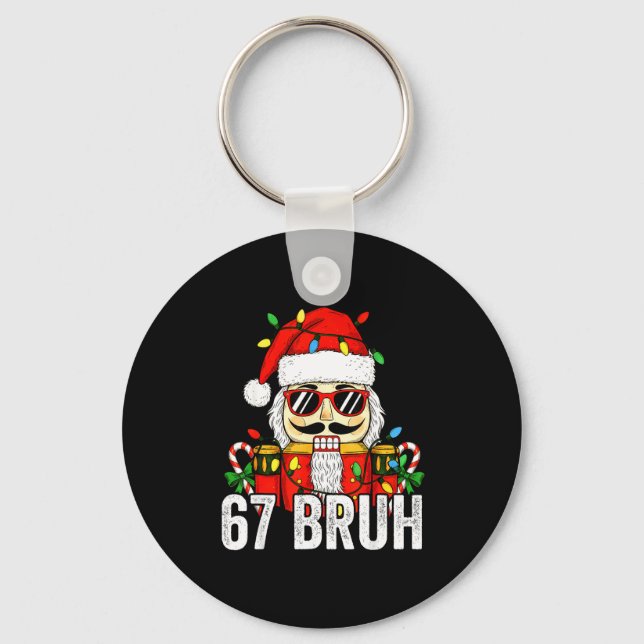 Llavero 67 Christmas Nutcracker Bruh 6 7 Funny Christmas 6 (Anverso)