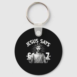 Llavero 67 Jesús Dice Seis Siete Cristiano 6 7 Dios Mujere