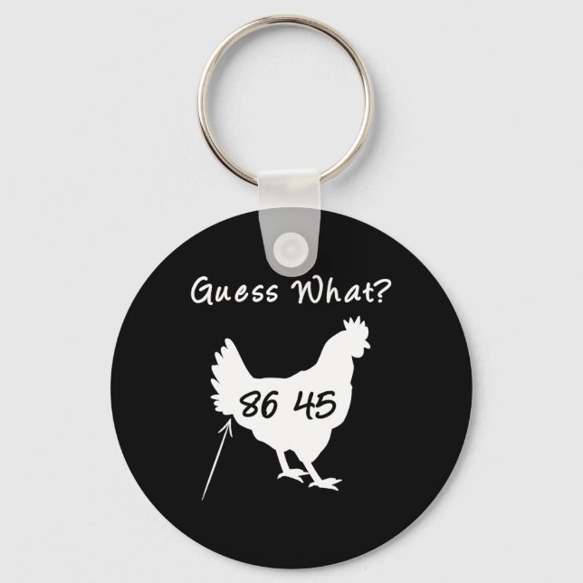 Llavero 8645 Political Protest Guess What Chicken Butt Tee (Anverso)