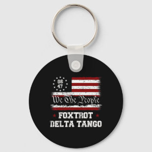 Llavero 8647 Anti Trump Foxtrots Deltas Tangos Impugnar 47