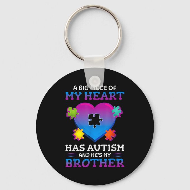 Llavero A Big Ece Of My Heart Has Autism My Brother Gift  (Anverso)