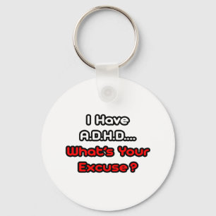 Llavero A.D.H.D. ¿Cuál es tu disculpa?
