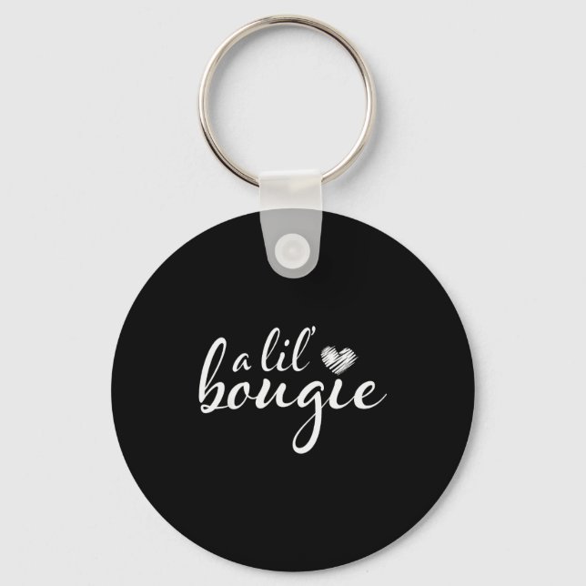 Llavero A Lil Bougie Funny Women Apparel  (Anverso)