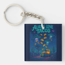 Llavero A los alienígenas les encantan los tacos