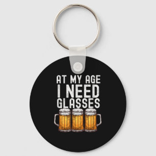 Llavero A Mi Edad Necesito Gles - Cerveza divertida Beber