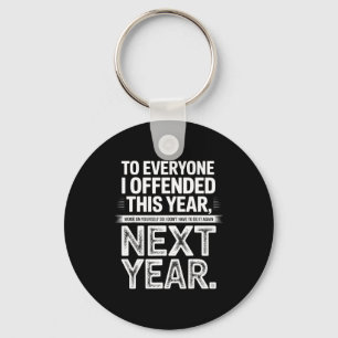 Llavero A todos los que ofendí este año trabajen en sí mis