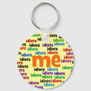 Llavero A un grupo de idiotas me rodeo totalmente