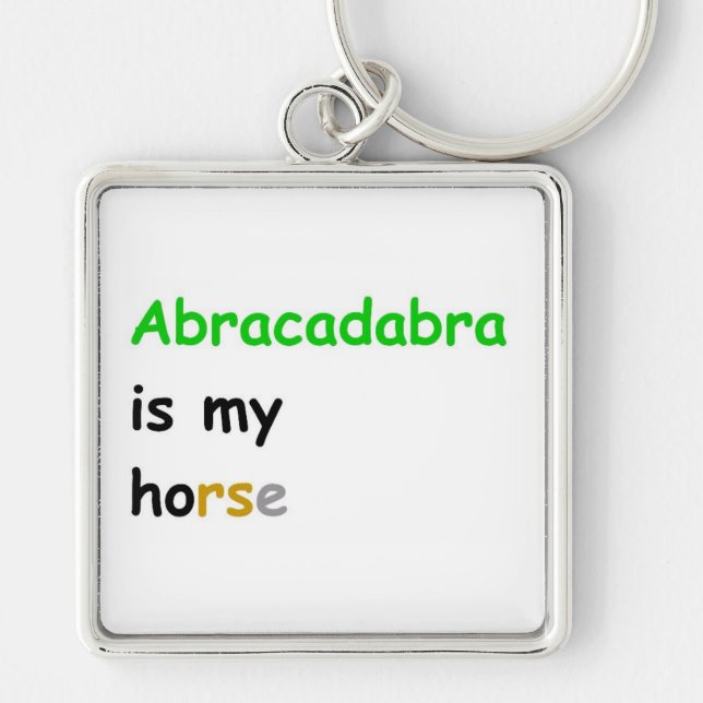 Llavero Abracadabra es mi caballo (Frente)