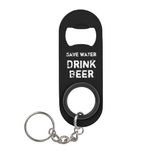 Llavero Abrebotellas negro: Ahorre el agua - cerveza de la
