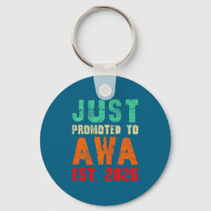 Llavero Acaba de ser ascendido a awa est 2026 vintage abue