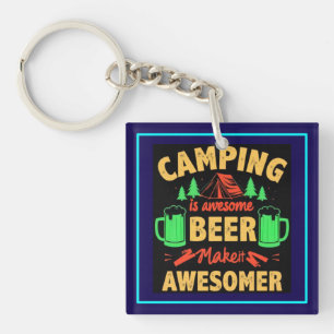Llavero Acampar es cerveza impresionante Hazlo más impresi