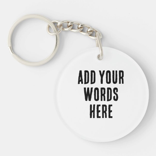 Llavero Add Your Words Here Custom Customized Personalized (Frente)