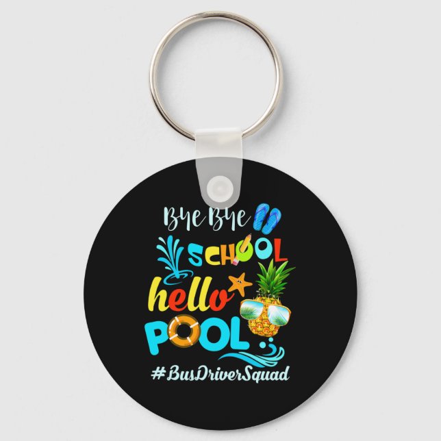 Llavero Adiós Escuela Hola Pool #busdriversquad Funny Bu (Anverso)