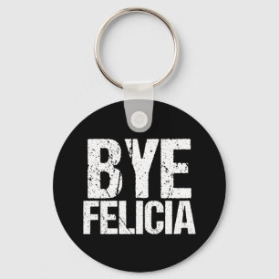 Llavero Adiós Felicia Funny Meme