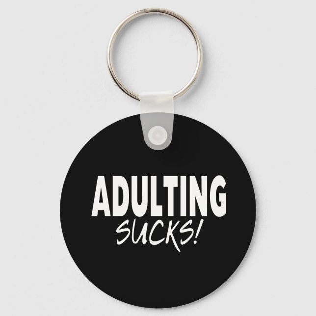 Llavero Adulting Sucks, Funny (Anverso)