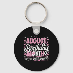 Llavero Agosto Es Mi Cumpleaños Sí Todo El Mes Bir Rosa