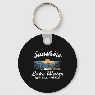 Llavero Agua de sol y lago es todo lo que necesito para na