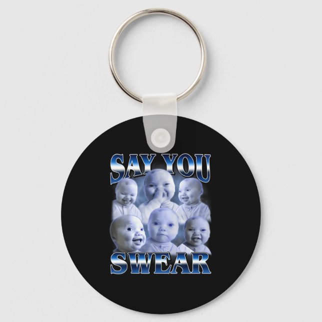 Llavero Ai Baby Funny Laughing Say You Swear Holding Laugh (Anverso)