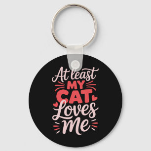 Llavero Al menos mi gato me ama divertido anti-valentín se