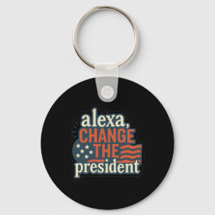 Llavero Alexa, Cambia Al Presidente Anti Trump Divertido T
