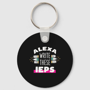 Llavero Alexa Escribe Mi Iep Regalo Divertido Para Maestro