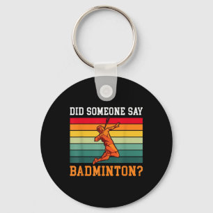 Llavero Alguien dijo Badminton