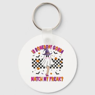 Llavero ¿Alguien va a coincidir con mi Freak de Halloween?