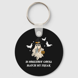 Llavero ¿Alguien va a coincidir con mi loco fantasma Funny