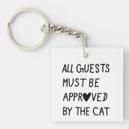 Llavero All Guests Must Be Approved by the cat