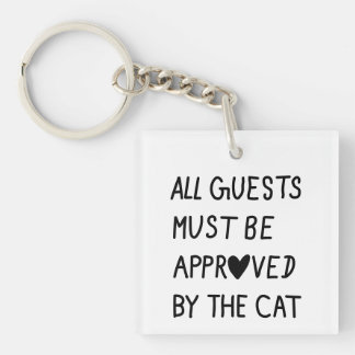 Llavero All Guests Must Be Approved by the cat