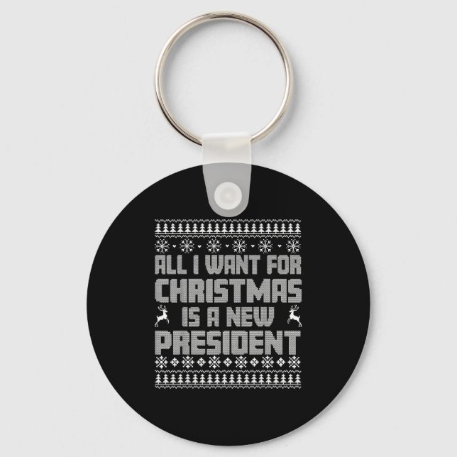 Llavero All I Want For Christmas Is A New President Ugly C (Anverso)