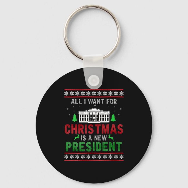 Llavero All I Want For Christmas Is A New President Ugly X (Anverso)