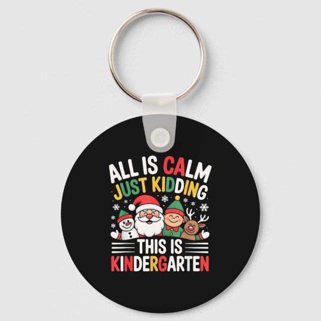 Llavero All Is Calm Funny Xmas Kindergarten Christmas Seas (Anverso)