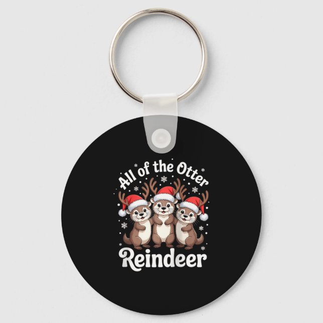 Llavero All Of The Otter Reindeer Christmas Cute Animal De (Anverso)