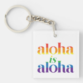Llavero Aloha Es Aloha Orgullo Arcoíris Hawaii