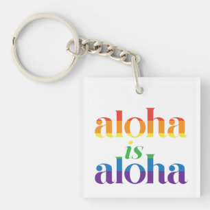 Llavero Aloha Es Aloha Orgullo Arcoíris Hawaii