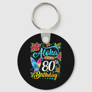 Llavero Aloha Es Mi Cumpleaños 80 Surfing Hawaii Playa H