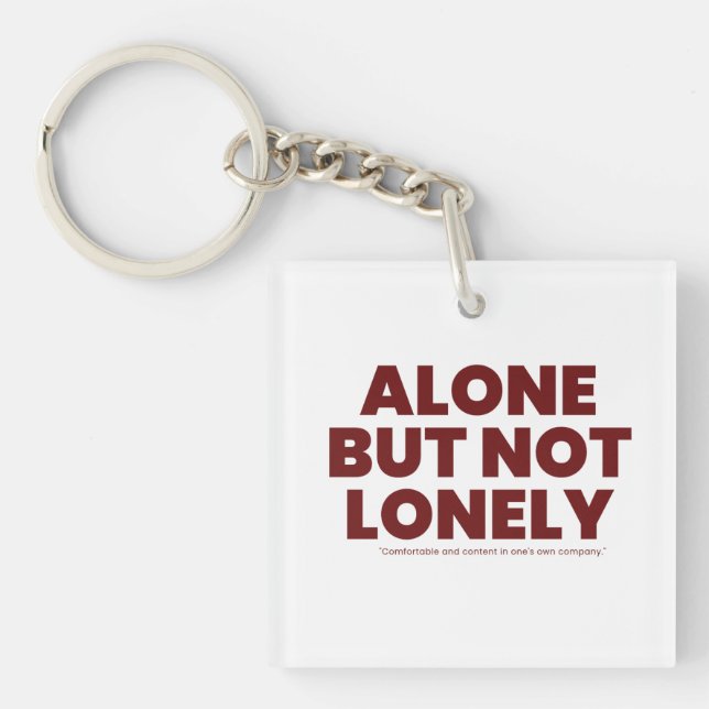 Llavero Alone But Not Lonely (Frente)