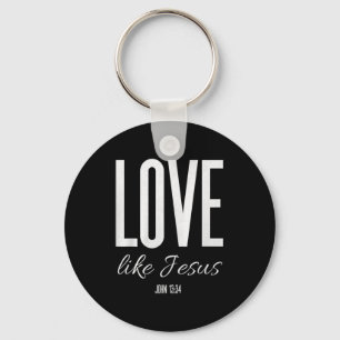 Llavero Ama Como Jesús Juan 13_ Versículo Bíblico Camiseta