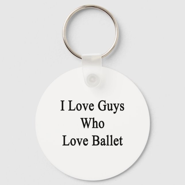 Llavero Amo A Los Chicos Que Aman El Ballet (Anverso)