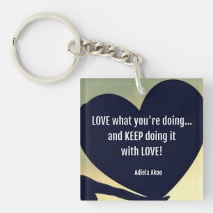 Llavero AMO lo que estás haciendo Keychain - Adiela Akoo