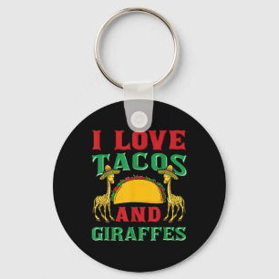 Llavero Amo Los Tacos Y Las Girafas Cinco De Mayo Mexicano