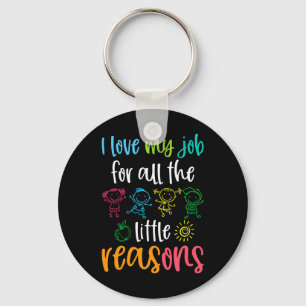 Llavero Amo mi trabajo por todas las pequeñas razones 100