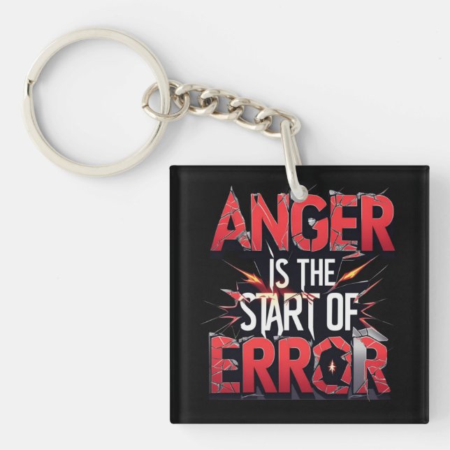 Llavero Anger is the Start of Error | Powerful Quote (Frente)
