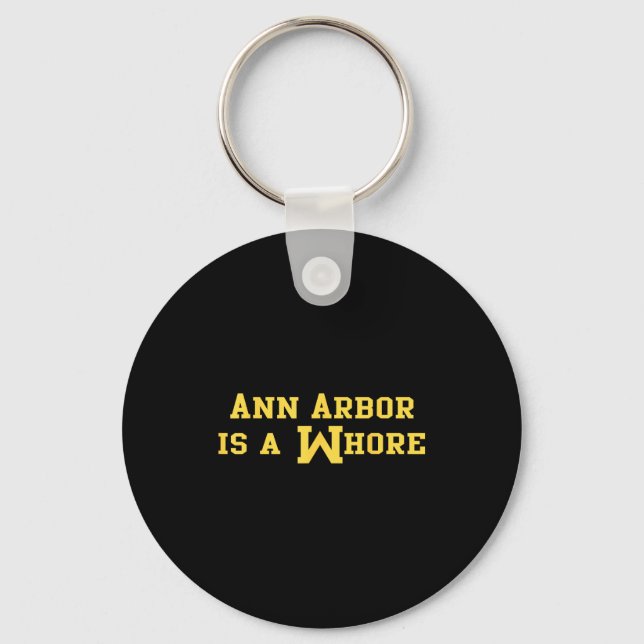 Llavero Ann Arbor es un dicho divertido de sarcasmo  (Anverso)