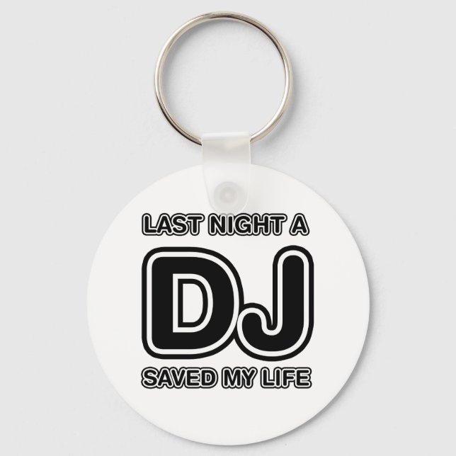 Llavero Anoche Un DJ Salvó Mi Vida (Anverso)