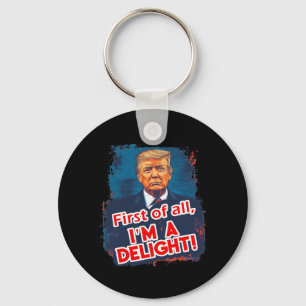 Llavero Ante Todo Soy Un Delight Funny Donald Trump Meme
