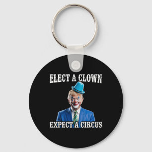 Llavero Anti-trump Elige un payaso espera un circo Diverti
